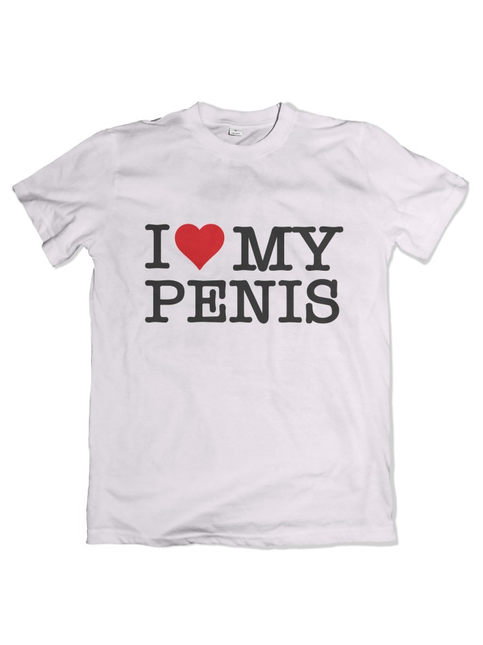 I Love My Penis T-Shirt
