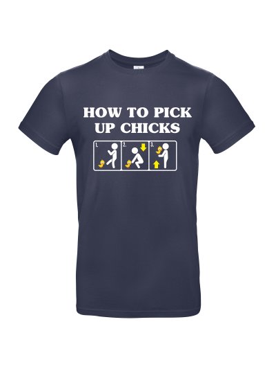 How To Pick Up Chicks T-Shirt