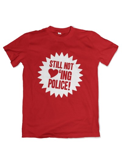 Still Not Loving Police Men's T-Shirt | grobejungs.de