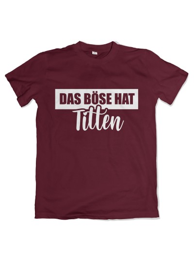 Das Böse hat Titten Men's T-Shirt | grobejungs.de