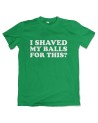 I Shaved My Balls Herren T-Shirt | grobejungs.de
