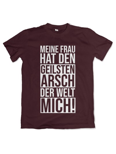 Meine Frau Hat Den Geilsten Arsch Men's T-Shirt | grobejungs.de