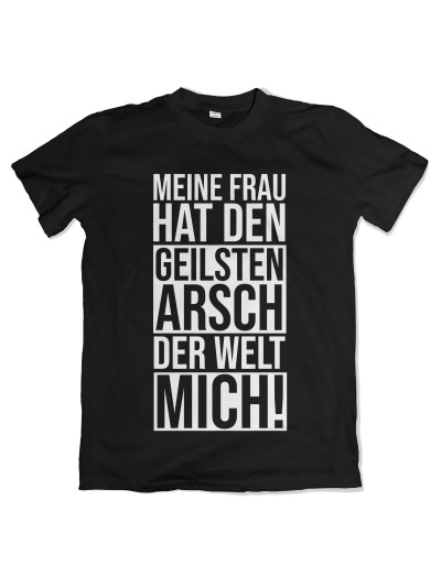 Meine Frau Hat Den Geilsten Arsch Men's T-Shirt | grobejungs.de
