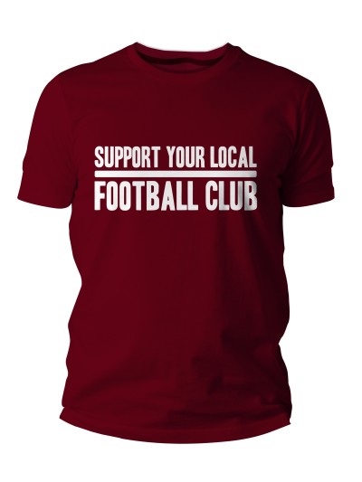 Support Your Local Football Club T-Shirt | grobejungs.de