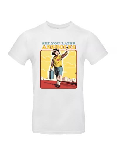 Herren T-Shirt Steven Rhodes See You Later Assholes | grobejungs.de