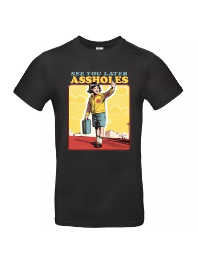 Steven Rhodes See You Later Assholes T-Shirt | grobejungs.de